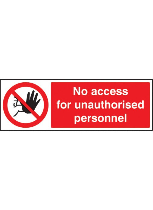 No Access for Unauthorised Personnel Safety Sign