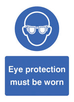 Eye Protection Must be Worn Safety Sign