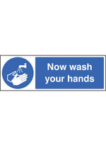 Now Wash Your Hands Safety Sign
